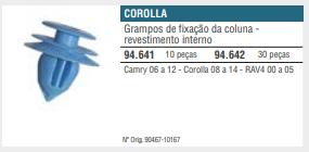 Grampo Forracao Interna Toyota Camry 06 12 Corolla 08 14 Rav